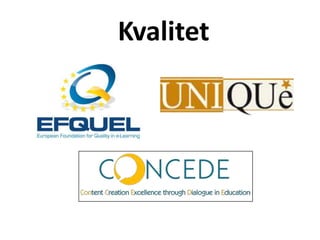 Kvalitet
 