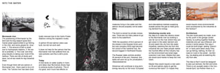 INTO THE WATER




                                                                                        creatures living in the water and the       and international markets supplying         would require more environmental
                                                                                        salmon should propably not be eaten         sizable portion the gas to meet grow-       work proceidures by the industries at
                                                                                        either.                                     ing demand for energy.                      the harbour?

                                                                                        The dock is owned by private compa-         Introducing counter acts                    Architecture
                                                                                        nies. There are not many places to go       My idea is to make the citizens closer      The pier could easily be made, even
Murmansk river                               tically reduced due to the Hydro Power
                                                                                        down to tha waterfront.                     to the Murmansk river by building a         by the youth in the garage cluster
The positioning of Murmansk by the           Stations ruining the migration routes.
                                                                                                                                    pier far out on the river where they can    nearby, by putting together floating
fjord and its long seaport gives Mur-
                                                                                        “With the aquisition of 63,5 percent of     get closer to the water element and         materials and per say driftwood, and
mansk great opportunities to go fishing      A salmon lift and salmon stairs was
                                                                                        the shares in the Russian Arctic port,      sit and watch the city from the water.      anchor it some places.This way it
in the river, and some people do. How-       built, but did not work well.
                                                                                        the coal company SDS-Ugol secures           Hopefully, watching the city from this      could be built longer, adding “branch-
ever; 1. The amount of fish is small
                                                                                        full control of the maritime hub, the       industrial site can make people realise     es” or have parts taken away.They
due to Hydropower stations, 2. the wa-       It does not help for the salmon that the
                                                                                        second biggest in Northwest Russia          the horrible effect all this industry has   can go fishing, bathing, tie their ca-
ter is pollutied, 3. The Coal- and ship-     Murmansk river has suffered from se-
                                                                                                                                    on the environment and what tragic          noes to it and in the winter , ice-fish-
ping industry is taking over most of the     vere pollution and this is still a prob-
                                                                                        The Russian state controls another          outcome it can have. Maybe then peo-        ing, ice-skating and sit watching the
harbour. There are lots of docks and         lem.
                                                                                        25 percent of the port. However, this       ple would work harder to keep the river     city from afar.
piers, but all are made for big industrial
                                                                                        stake will soon be up for privatization.”   clean.
ships.                                       Today
                                                                                        -Barentsobserver                                                                        The idea is that it could be designed
                                             A new study on water quality in rivers
                                                                                                                                    Maybe they would require a new salm-        to also suit animals, the fish and birds.
Even though there still are salmon in        and lakes near Murmansk shows high
                                                                                        Shtokman will contribute to long-term       on lift and salmon stairs to get the        There is not ususally seals in the mur-
Murmansk river, there used to be a lot       to extreme levels of pollution. This is
                                                                                        energy security on the local, European      numerous fish back? Or maybe they           mansk fjord, but if/when there is, it-
more. The Tuloma river has been dras-        not good, and it sure has effects on
 