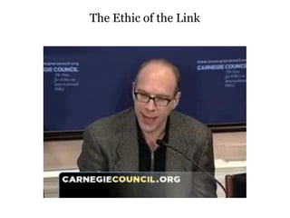 The Ethic of the Link 