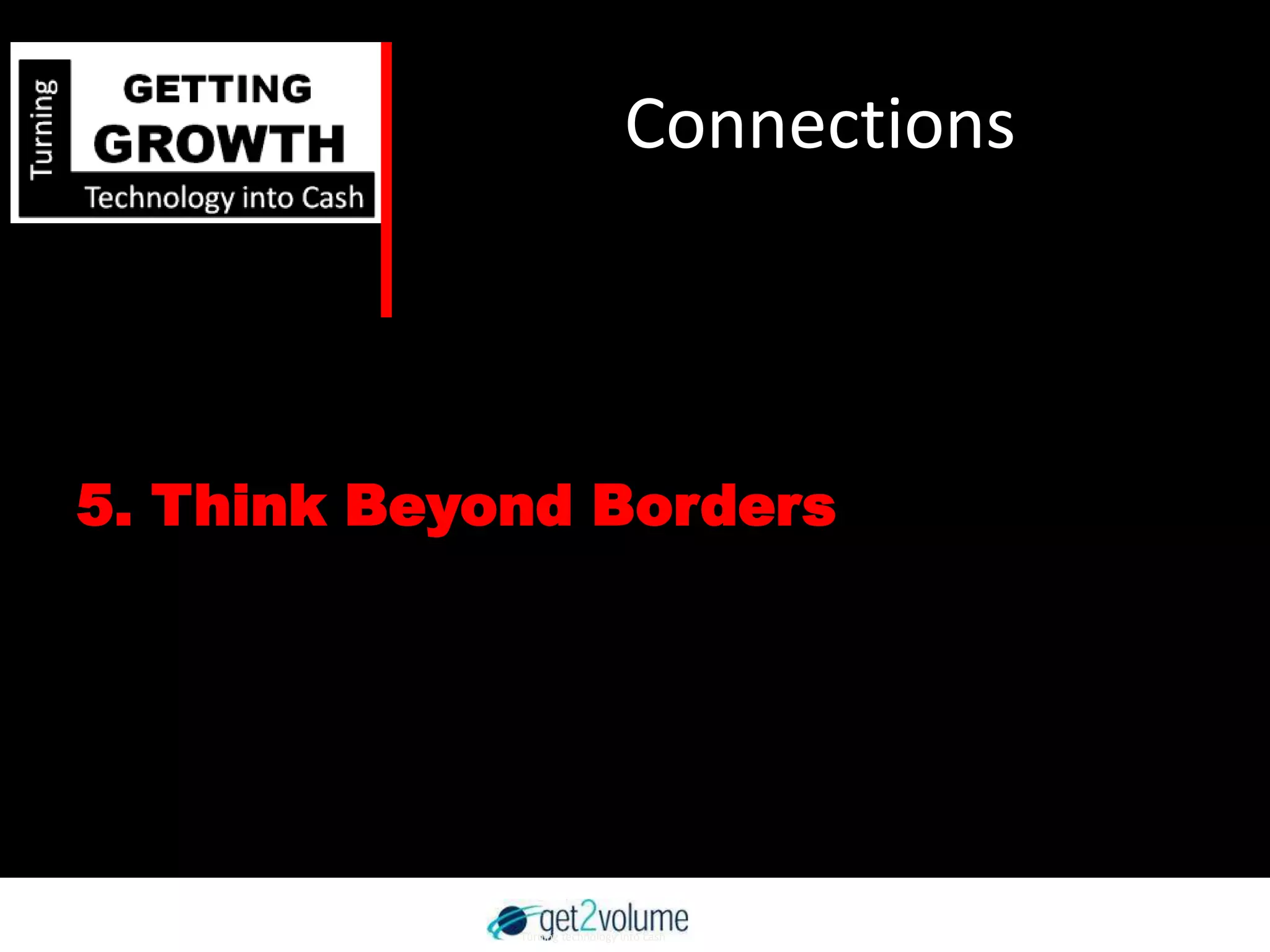 Connections5. Think Beyond Borders