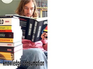 knowledge consumption       knowledge production
