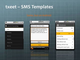 txeet – SMS Templates<br />Same, but on Android<br />