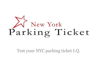 Test your NYC parking ticket I.Q. 