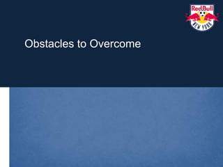 Obstacles to Overcome<br />