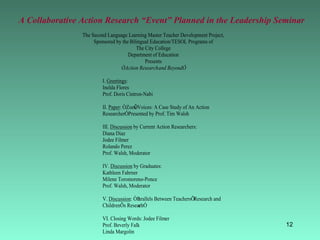 A Collaborative Action Research “Event” Planned in the Leadership Seminar 