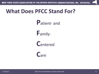 What Does PFCC Stand For?
                Patient- and
                Family-
                Centered
                Ca...