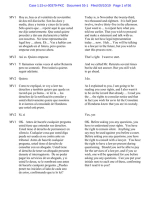 MV1 Hoy es, hoy es el veintitrés de noviembre Today is, is November the twenty-third,
de dos mil dieciocho. Son las doce y...