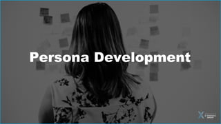 Persona Development
 