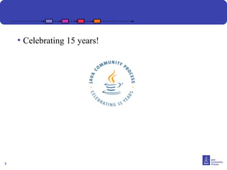 3
• Celebrating 15 years!
 