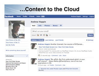 …Content to the Cloud




  http://flickr.com/photos/rocketqueen/1573565705/
 