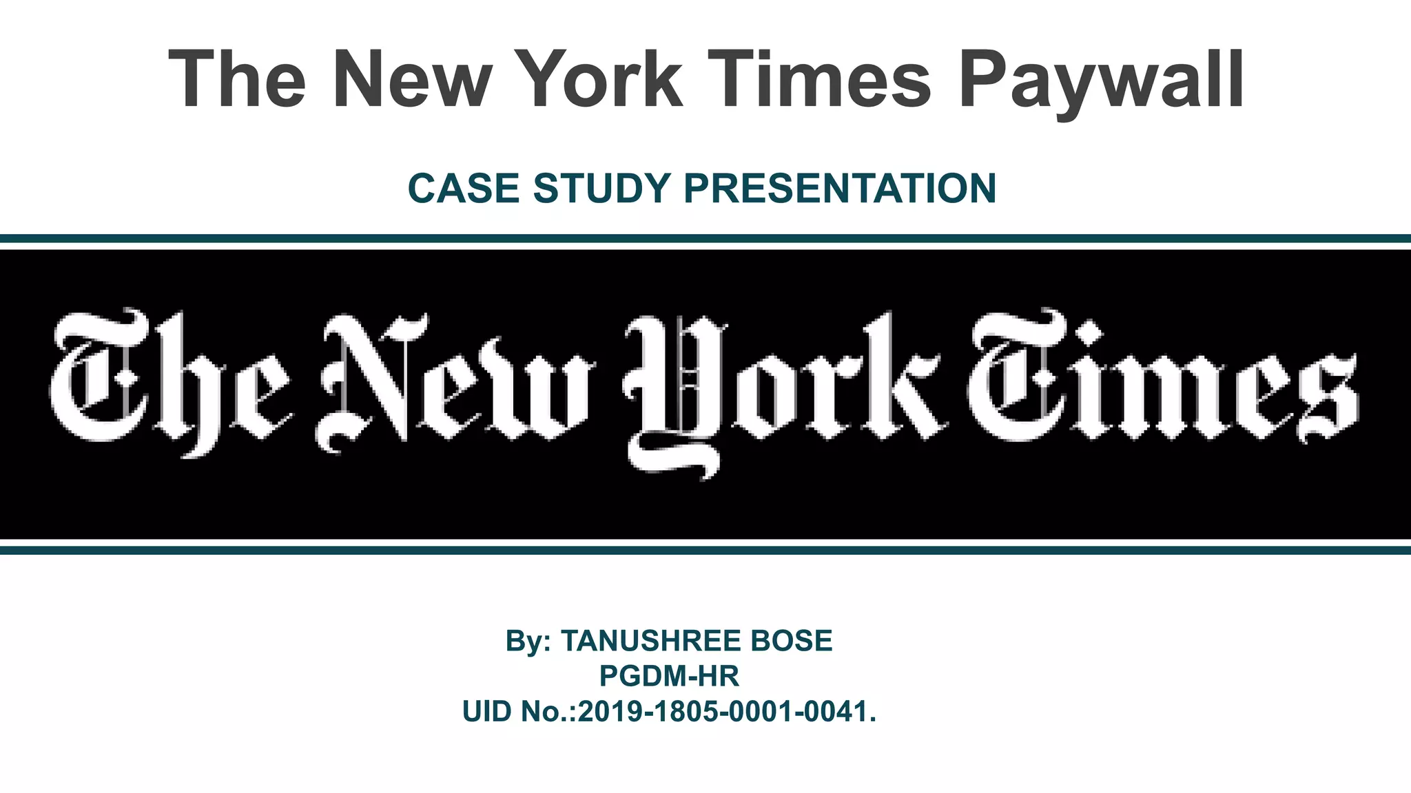 The New York Times Paywall Case Study PPT