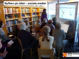 Nyfiken på nätet – sociala medier 