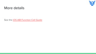 More details
See the iOS ABI Function Call Guide
 