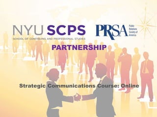 PARTNERSHIP

Strategic Communications Course: Online

 