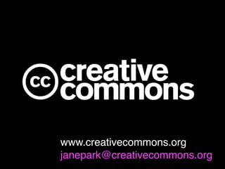 c
www.creativecommons.org
janepark@creativecommons.org
 
