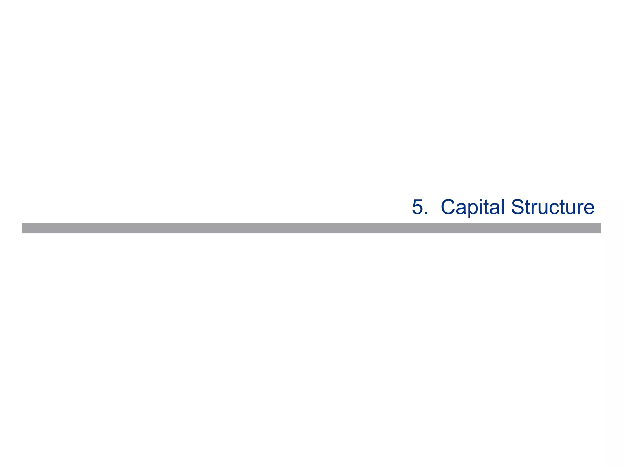 5. Capital Structure
 