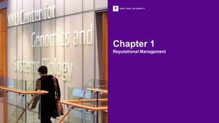 Chapter 1
Reputational Management
 