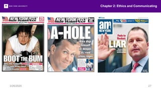 Chapter 2: Ethics and Communicating
3/26/2020 27
 