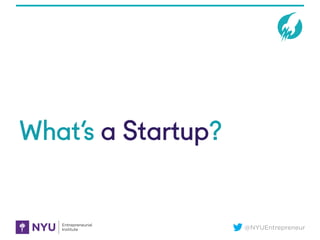 NYU Startup School_Getting To Product-Market Fit Part I Slide 21