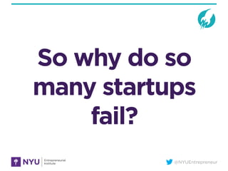 NYU Startup School_Getting To Product-Market Fit Part I Slide 4