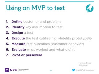 NYU Startup School: Testing your MVPs and Prototypes | PDF