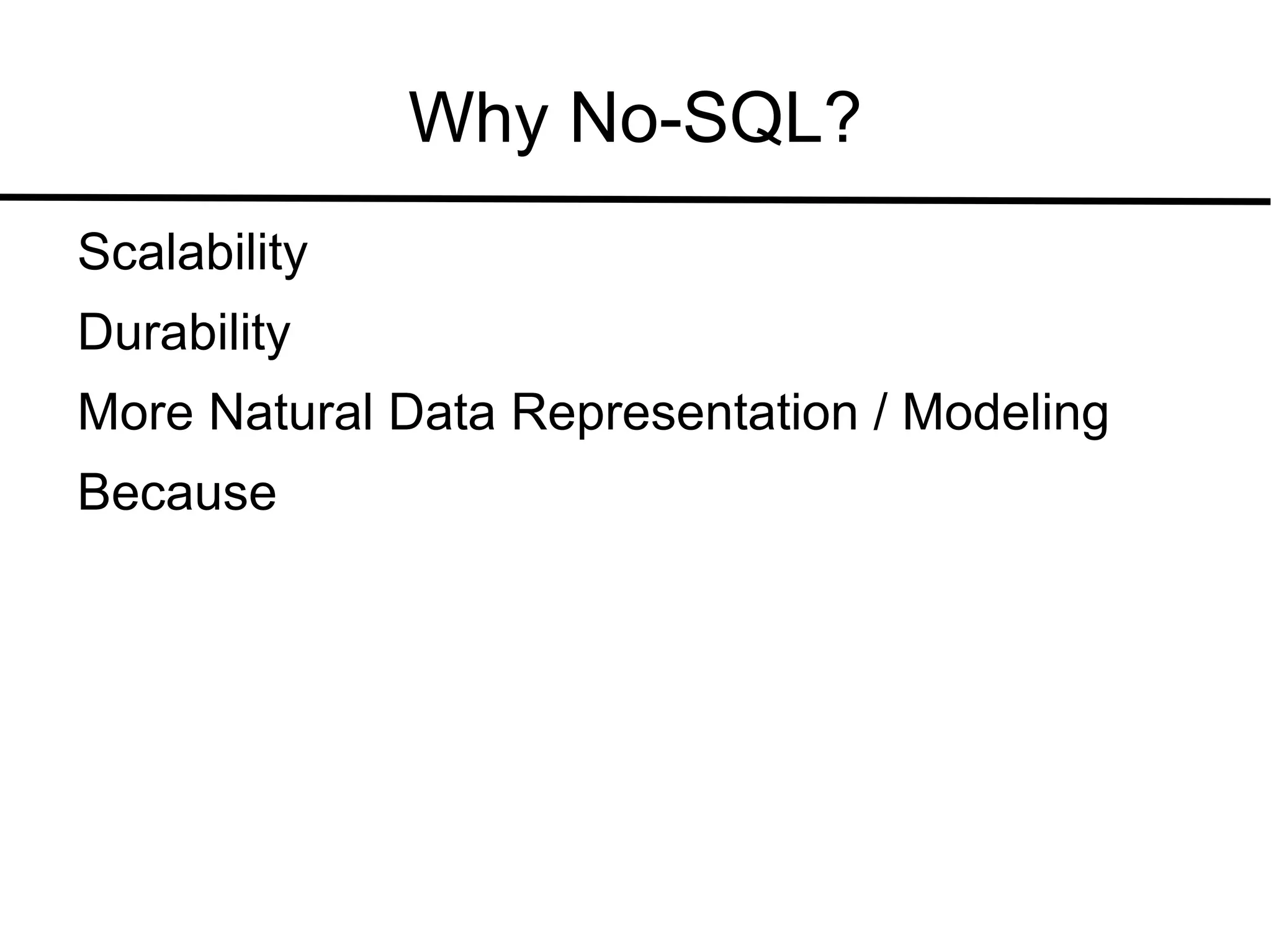 Why No-SQL? Scalability 