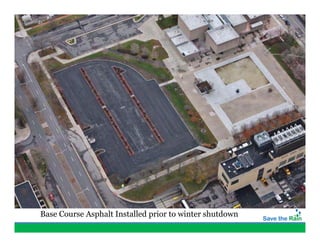 Base Course Asphalt Installed prior to winter shutdown
 