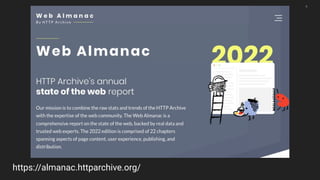 https://almanac.httparchive.org/
4
 