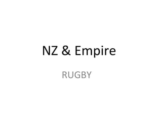 NZ & Empire RUGBY 