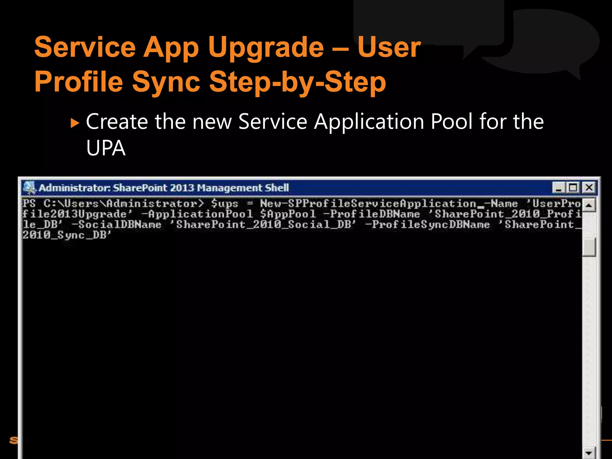  Create   the new Service Application Pool for the
 UPA
 