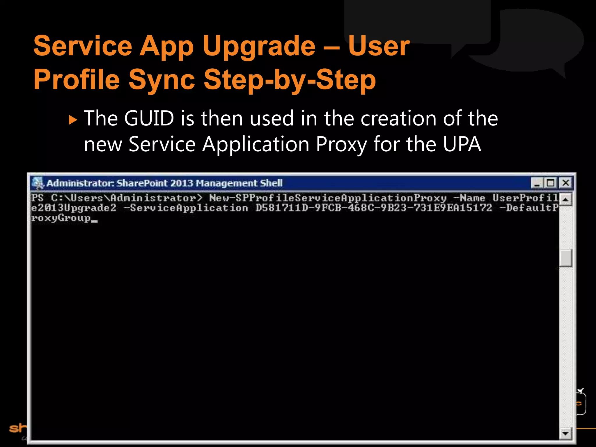 The
    GUID is then used in the creation of the
 new Service Application Proxy for the UPA
 