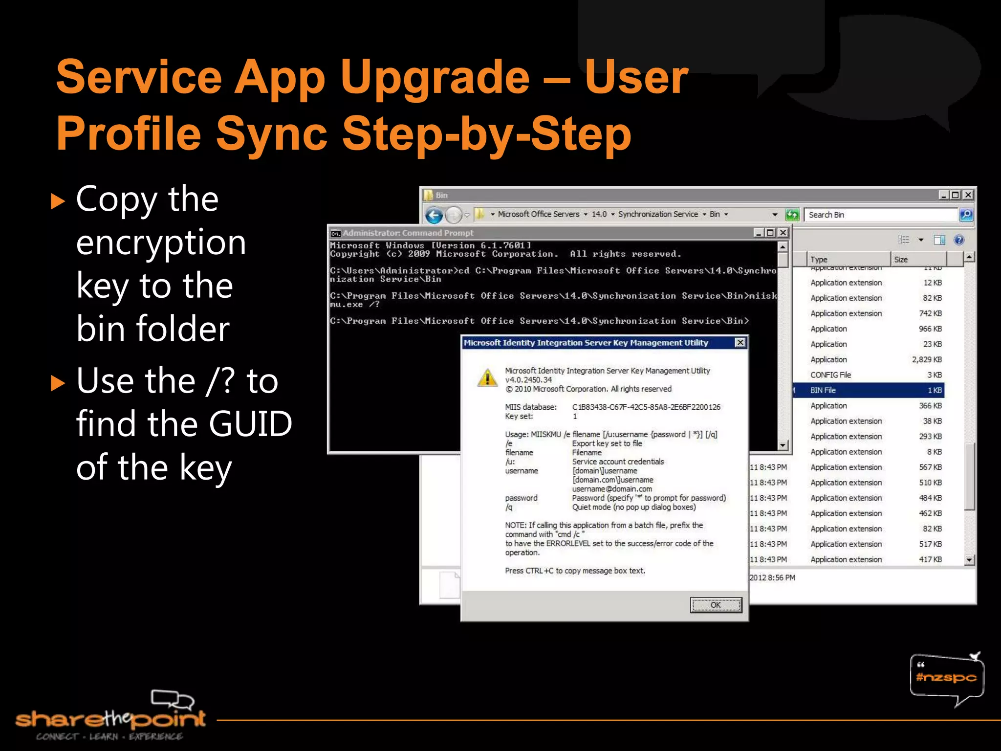  Copy  the
  encryption
  key to the
  bin folder
 Use the /? to
  find the GUID
  of the key
 