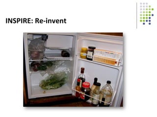 INSPIRE: Re-invent
 