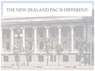 THE NEW ZEALAND PAC IS DIFFERENT:
 