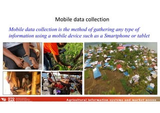 Training course on ODK. Mobile data collection improves the efficiency ...