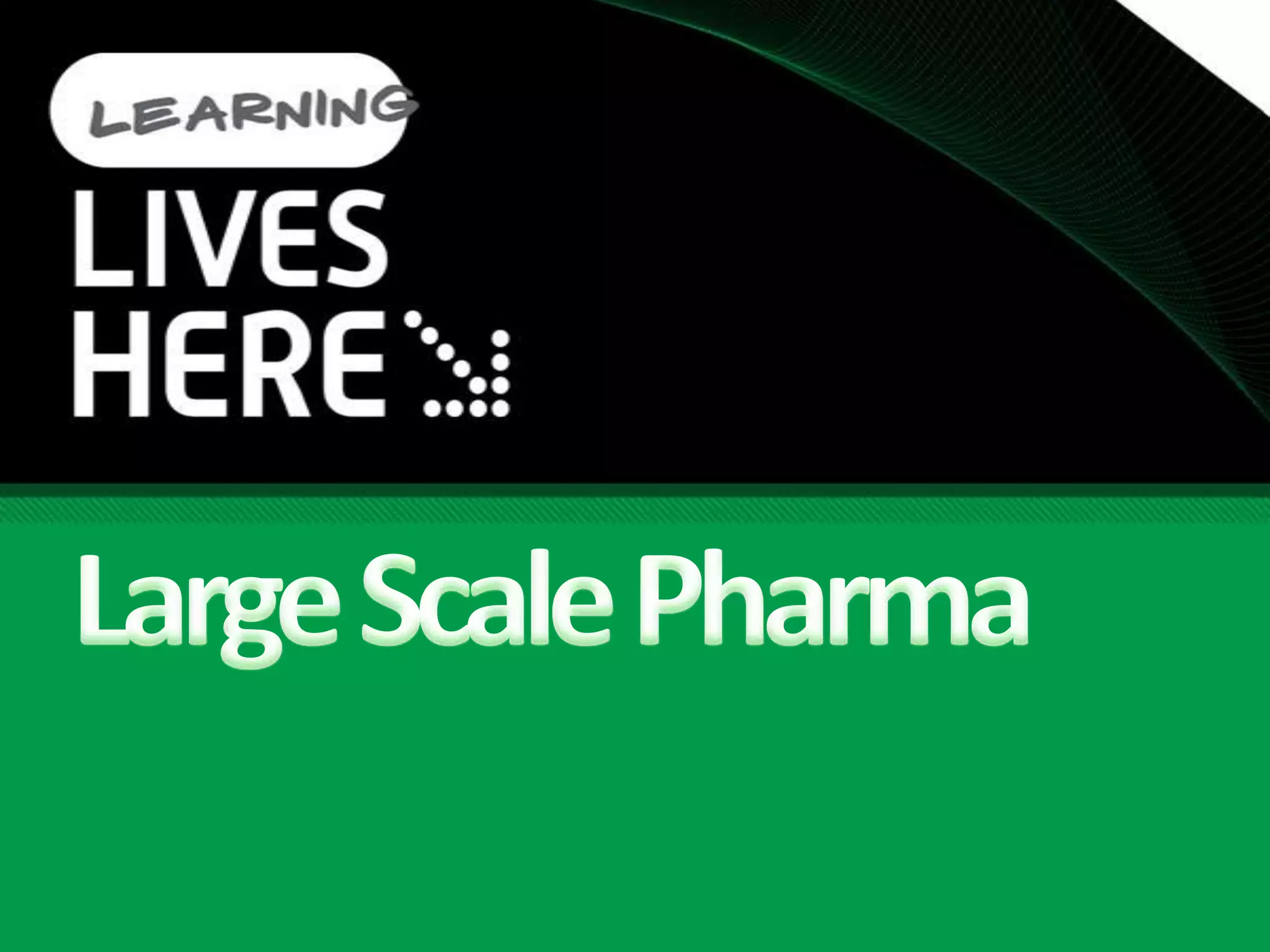 Large Scale Pharma