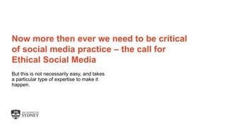 Sometimes I Just Want to Eat Eggplants, Tacos and Peaches: A re-calibration of ethical social media use Slide 9