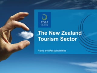 The New Zealand Tourism Sector Roles and Responsibilities 