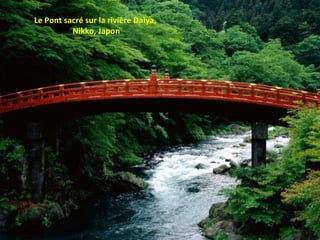 Le Pont sacré sur la rivière Daiya,  Nikko, Japon 
