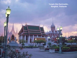 Temple Wat Rachnadda ,  Bangkok, Thailande 
