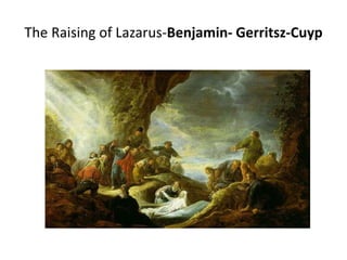 The Raising of Lazarus-Benjamin- Gerritsz-Cuyp
 