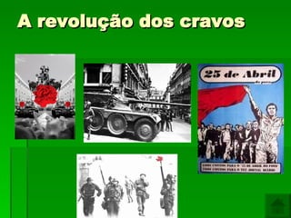 A revolução dos cravos 