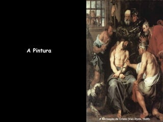 A Pintura A Coroação de Cristo (Van Dyck, 1620). 