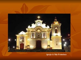igreja  de  São Francisco   
