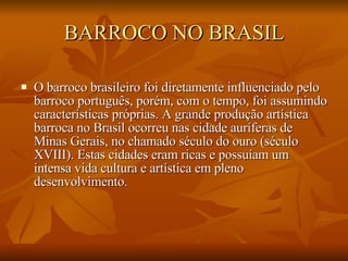 BARROCO NO BRASIL ,[object Object]