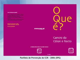 Panfleto de Prevenção do CCR – 2006 (SPG) 