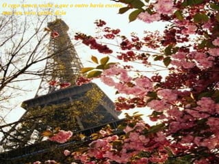 O cego nunca soube o que o outro havia escrito, mas seu novo cartaz dizia 