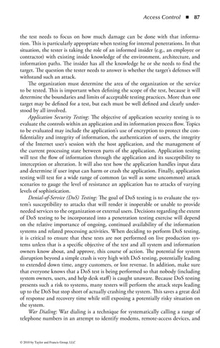 Access Control       ◾ 81


collected and secured, and a chain of custody of log data can be accurately managed,
the information can be used for legal proceedings to help prove guilt or innocence.
    Audit Event Types: There are many event types that can be audited given the
diversity and broad spectrum of technology employed in a typical organization.
However, with respect to information security and access controls, there are five
key types that are the foundation of security auditing:

    ◾ Network events: The network can play a critical role during attacks. As use-
      ful as the network is to an organization in performing business processes,
      it is equally valuable to threat agents: it is the common field of operations
      providing opportunity to all users. Devices responsible for supporting com-
      munications can also provide ample information about events or activities on
      the network. Network layer information can be helpful in determining and
      isolating threat activity, such as a worm or a denial-of-service (DoS) attack. It
      can also be helpful in detecting whether users are using software or services
      not permitted by policy, such as instant messaging programs or peer-to-peer
      applications. Network logs can show the source and destination address of
      network traffic, what application the traffic was using, whether or not pack-
      ets were allowed or blocked by the network devices, and how much traffic a
      system received in a give time period.
    ◾ System events: System events are an important part of the audit trail as they
      provide a clear understanding of the system activity. These can include report-
      ing when files are deleted, changed, or added, when software is installed, or
      when privileges are changed. System logs can also help determine if a worm
      or virus is present through evidence of unexpected activity on the system. In
      addition, any changes to the configuration of a system should be reported.
      If the organization has a strong change management process those change
      events should correspond to changes approved through that process. If they
      do not, that may be an indication of unauthorized activity on the system.
    ◾ Application events: Application events encompass a broad range of possibilities
      for monitoring activity. Many of these are dependent on the specific services
      offered by an application. For example, it may be possible to determine if
      a Web server is being attacked through evidence of URL manipulation in the
      Web server logs. Given the diversity of applications and possible attributes of
      each that can be audited and logged, the objective is to audit activities that
      help isolate key functions to at least gain an initial perspective of applica-
      tion activity. The person reviewing application logs will need to have a deep
      understanding of each application and the potential problems that may show
      up in the logs. If an organization builds its own applications it might be pos-
      sible to have the development team build specific security-oriented log entries
      into the application.
    ◾ User actions: User event logs are an extremely important resource needed to
      understand the user activity and behavior in a system. User activity lies at the



© 2010 by Taylor and Francis Group, LLC
 
