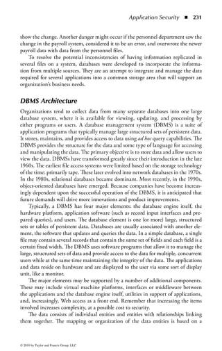 Application Security      ◾ 225


    Companies involved with spyware and adware have been quite active in
promoting the confusion of definitions and terms. Vendors and developers of anti-
spyware programs have frequently found themselves targets of lawsuits alleging
that the identification of programs as spyware is defamation.


Pranks
Pranks are very much a part of the computer culture, so much so that you can
now buy commercially produced joke packages that allow you to perform “stupid
Mac (or PC or Windows) tricks.” There are numerous pranks available as share-
ware. Some make the computer appear to insult the user; some use sound effects
or voices; some use special visual effects. A fairly common thread running through
most pranks is that the computer is, in some way, nonfunctional. Many pretend to
have detected some kind of fault in the computer (and some pretend to rectify such
faults, of course making things worse). One entry in the virus field is PARASCAN,
the paranoid scanner. It pretends to find large numbers of infected files, although it
does not actually check for any infections.
    Generally speaking, pranks that create some kind of announcement are not
malware: viruses that generate a screen or audio display are actually quite rare. The
distinction between jokes and trojans is harder to make, but pranks are intended
for amusement. Joke programs may, of course, result in a DoS if people find the
prank message frightening.
    One specific type of joke is the Easter egg, a function hidden in a program and
generally accessible only by some arcane sequence of commands. These may be seen
as harmless, but note that they do consume resources, even if only disk space, and
also make the task of ensuring program integrity much more difficult.


Botnets
A botnet is a network of automated systems or processes (robots or bots) performing
a specific function. A botnet is also dedicated to some form of malicious activity.
     Botnets have greatly magnified the power and speed of malicious operations,
and have allowed for tuning and directing of operations in a way that was not
possible with viral programs alone. The distributed nature of botnets, and related
technologies such as fast-flux domain and IP (Internet Protocol) address reassign-
ment (rapidly rotating domain names and IP addresses), have made it much more
difficult to detect, analyze, and remove botnets and botnet activity.
     Bot agent software can be installed on user machines in any number of ways.
Trojan horse programs may be mailed, and the user incited, or socially engineered,
to infect their own machine. This may or may not be associated with a virus car-
rier. Worms may examine machines for server software with specific vulnerabili-
ties. Drive-by downloads, peer-to-peer file sharing software, and instant messaging
clients all have functions that may allow remote submission of files and invocation



© 2010 by Taylor and Francis Group, LLC
 