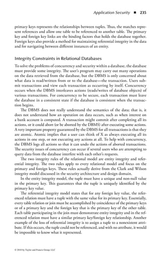 Application Security       ◾ 229


     You can use access control software suites to minimize the possibility of a virus
or Trojan gaining entry, by enforcing authentication of program files, disks, users, or
any combination of the three. This approach is sometimes combined with virus-
specific or generic scanning. Applying such a multilayered strategy can be much
more effective than using only one of these approaches, but the strategy’s success
in avoiding threats has to be balanced against the probable impairment of perfor-
mance that multilayering entails.
     We should note a significant difference between access control as it is used in
malware control and access control as it is often understood by systems administra-
tors. Access control systems determine the appropriate allocation of access privi-
leges to individuals and grant systems access to authenticated individuals. In other
words, if the system recognizes an individual, he or she is allowed to use that system
to the extent that the user’s privileges allow. Authenticating the individual is not
enough in the malware arena, because viruses and worms are usually spread (unwit-
tingly) by trusted individuals. Confirming the identity of the individual does not
tell us anything about his or her good intentions, though we would usually hope
that the human resources department has applied the appropriate checks. It tells us
still less about the individual’s competence at following security guidelines, or the
currency and acuity of his or her antivirus measures.
     There is some software that the use of places you at higher risk of virus infection.
This is a simple fact. As has been noted, the more widely an operating system is
used, the more likely it is that someone has written a virus for it. The same is true for
application platforms, such as e-mail programs or word processors. There are other
factors that can increase or decrease risk. What you choose to use is, of course, up to
you, but certain software designs are more dangerous than others. Specific strategic
factors render Windows more vulnerable than it needs to be. Many users resent the
restrictions that a highly secure environment imposes on the pursuit of business
aims. Management often pays lip service to the importance of security in meetings
and reports, but cuts corners on implementation. Computer users frequently resent
the obtrusiveness of most security measures. (In this regard, it should also be noted
that draconian security policies will frequently be ignored or circumvented. This
will tend to diminish the enthusiasm for security measures overall, so harsh strate-
gies should be avoided where possible.)
     The basic types of antivirus programs have a great many variations. You can run
antiviral software as manual utilities (on demand) or set them up to be memory
resident and scan automatically as potentially infected objects are accessed
(on-access or real-time scanning). There are tens of thousands of PC viruses and
variants known. When a scanner checks for all those viruses and variants, checking
for every byte of viral code each time would impose a huge processing overhead.
To keep this overhead to a minimum, scanners check for the shortest search strings
they can afford and deduce the presence of a given virus accordingly. Scanners may
apply a number of heuristics according to the virus type. Therefore, on-access scan-
ners, as well as those based on firewalls and network gateways, always have poorer



© 2010 by Taylor and Francis Group, LLC
 